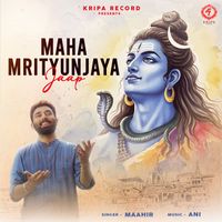 Maahir - Maha Mrityunjaya Mantra