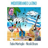 Fabio Martoglio, Nicolò Bruno - Mediterraneo Latino