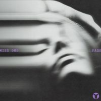 MISS DRE - Fade
