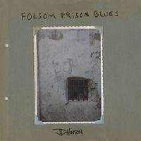 JD Hinton - Folsom Prison Blues