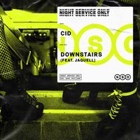 CID - Downstairs (feat. Jaquell) (Extended Mix)