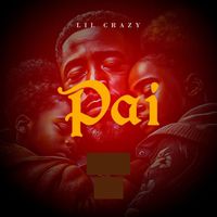 Lil Crazy - Pai
