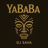 Dj Sava - YaBaBa (Extended Version)