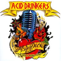 Acid Drinkers - Fishdick Zwei