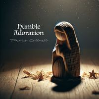 Travis Cottrell - Humble Adoration