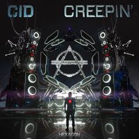 CID - Creepin' (Extended Mix)