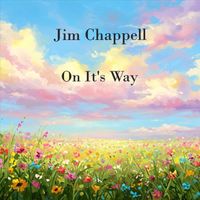 Jim Chappell - On It's Way