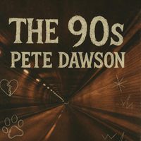 Pete Dawson - The 90s
