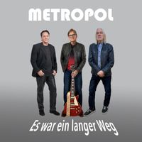 Metropol - Es War Ein Langer Weg