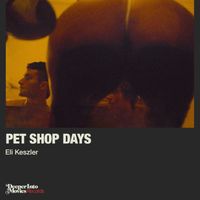 Eli Keszler - Pet Shop Days (Original Motion Picture Soundtrack)