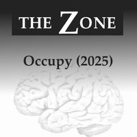The Zone - The Zone Occupy (2025)