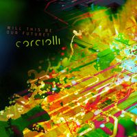 Corciolli - Will This Be Our Future?