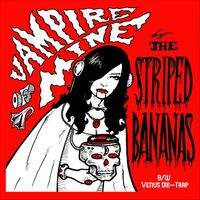 The Striped Bananas - Vampire of Mine