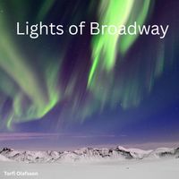 Torfi Olafsson - Lights of Broadway