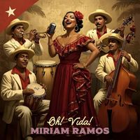 Miriam Ramos - Oh! Vida!