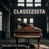 Classizista - Toccata for Piano