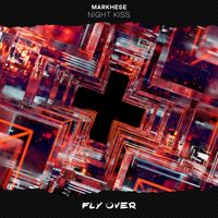 Markhese - Night Kiss