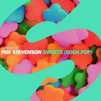 Fox Stevenson - Sweets (Soda Pop) (Extended Mix)