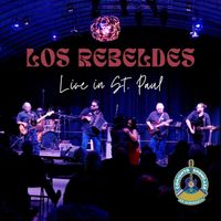 Los Rebeldes - Live in St. Paul