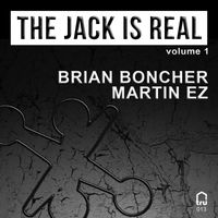 Martin EZ, Brian Boncher - The Jack Is Real, Vol. 1