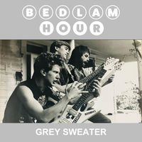 Bedlam Hour - Grey Sweater (Remastered)