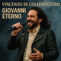 Vincenzo Di Collovulturo - Giovanni Eterno