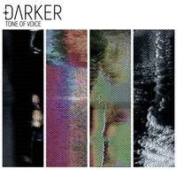 DARKER - Tone Of Voice