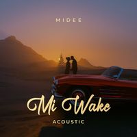 Midee - Mi Wake (Acoustic)