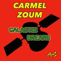 Carmel Zoum - Galactic dreams