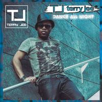Terry Jee - Dance All Night