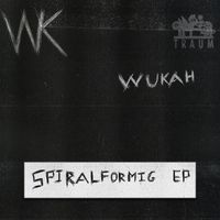 Wukah - Spiralförmig EP