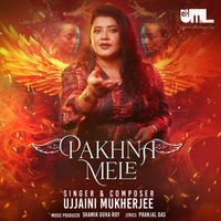 Ujjaini Mukherjee - Pakhna Mele