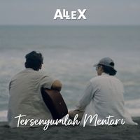 ALLEX - Tersenyumlah Mentari
