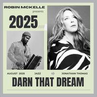 Robin McKelle - Darn That Dream (feat. Jonathan Thomas)