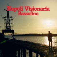 Bassolino - Napoli Visionaria