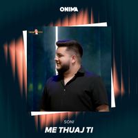 Soni - Me thuaj ti