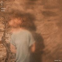 As If I Always Knew - Danny Boy