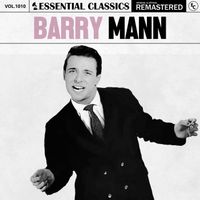 Barry Mann - Essential Classics, Vol. 1010: Barry Mann