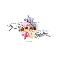 MATTHEWS - Just To Be Close
