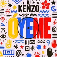 DJ Kenzo - Oye Me