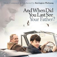 Barrington Pheloung - And When Did You Last See Your Father?