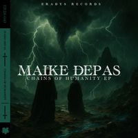MAIKE DEPAS - Chains of Humanity