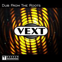 VEXT - Dub From The Roots