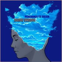 Jaimie Vernon - Perchance To Dream