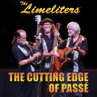 The Limeliters - The Cutting Edge of Passé