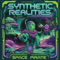 Space Pirate - Synthetic Realities