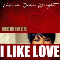 Norma Jean Wright - I Like Love (Remixes)