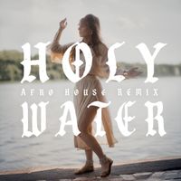 Marie Chain - Holy Water (Afro House Remix)