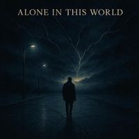 lyricluminaryjj - Alone In This World