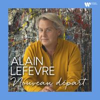 Alain Lefèvre - Nouveau départ